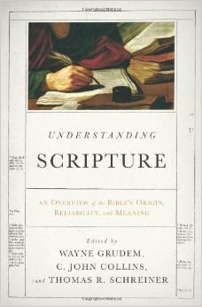 Understanding Scripture- An Overview of the Bible's Origin, Reliability, and Meaning